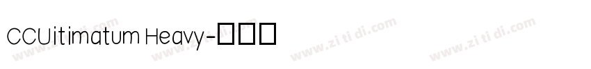 CCUitimatum Heavy字体转换